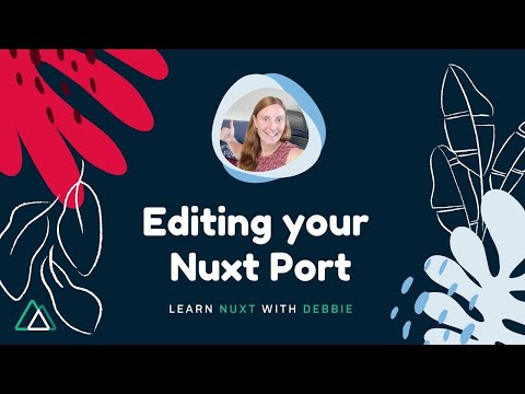 Editing your Nuxt Port