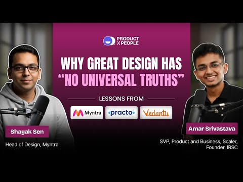 Why Great Design Has No Universal Truths: Context, Craft & Building for Real Users |Shayak Sen |Ep 5
