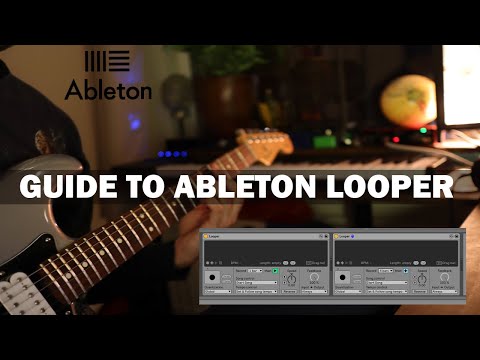 How To Use Ableton Looper (Live 10 / 9 / 8) Full breakdown, tips and tricks!