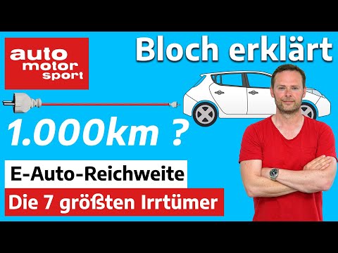40km per day is enough! The 7 biggest range myths - Bloch explains #152 | auto motor und sport