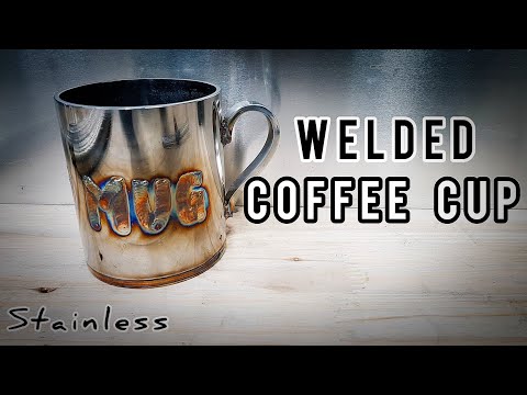 Welding Project Tig Welded Stainless Coffee Cup