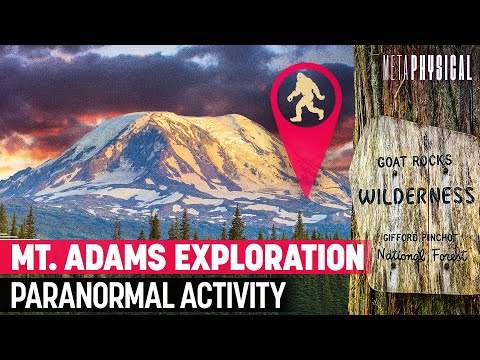 Exploring Mt. Adams Paranormal Activity, Portals, Orbs &amp; UFOs