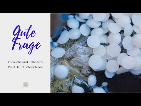 Gute Frage: Encaustic und Kaltwachstechnik - die drei Hauptunterschiede