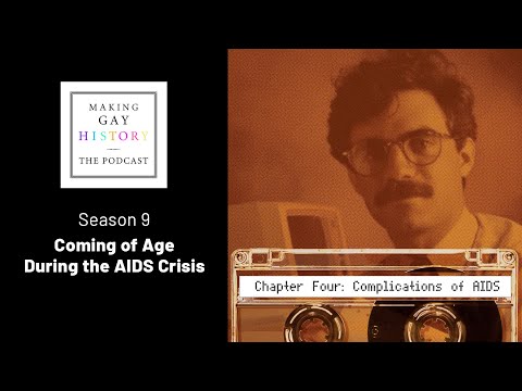 Coming of Age During the AIDS Crisis — Chapter Four: "Complications of AIDS"