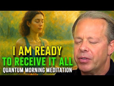 Dr. Joe Dispenza - I AM READY: Activate Your Quantum Power Now