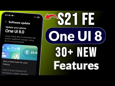 S21 FE 30+ New Features & Major Changes After One UI 8 Android 16 Official Update