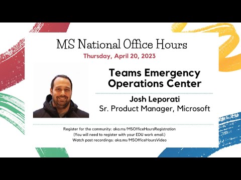National MS Office Hours - Teams Emergency Operations Center