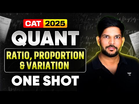 QUANT Marathon for CAT 2025 | Complete Ratio, Proportion & Variation in One Shot!