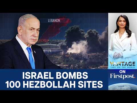 Israel’s Biggest Strikes on Hezbollah Yet | 100 Targets Hit Across Lebanon | Vantage on Firstpost
