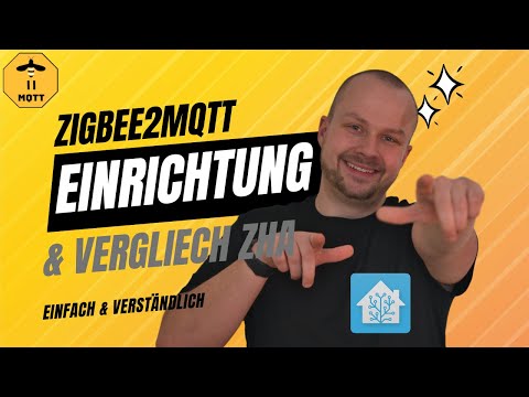 Mit Home Assistant ZigBee Geräte steuern über Zigbee2MQTT 🐝