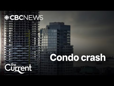 Canada’s condo crash | The Current