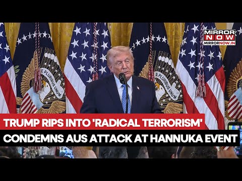 Trump Rips Into 'Radical Terrorism', Condemns Australia Beach Shooting At White House Hanukkah Event