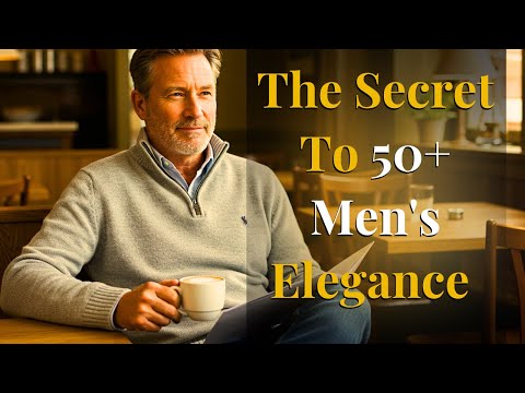 The Elegance Secret Every Man Over 50 Needs to Know!
