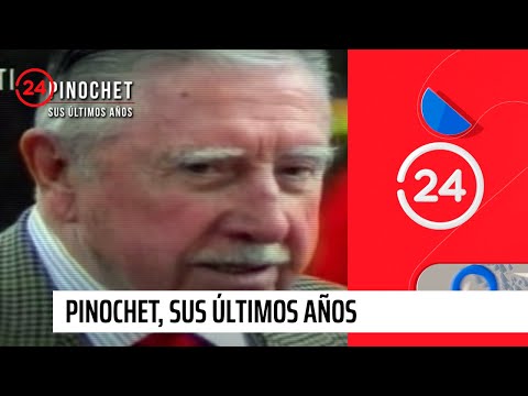 Pinochet, sus últimos años | Capítulo 1 | 24 Horas TVN Chile