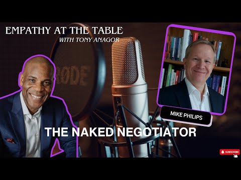 Episode 58: The Naked Negotiator - Mike Phillips