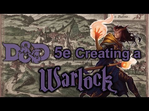 D&D 5e - Creating a Warlock