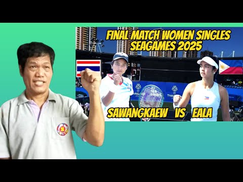 EALA VS SAWANGKAEW GOLD MEDAL MATCH SEAGAMES 2025 THAILAND