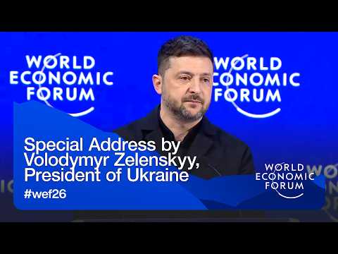 Special Address by Volodymyr Zelenskyy, President of Ukraine | WEF Annual Meeting 2026