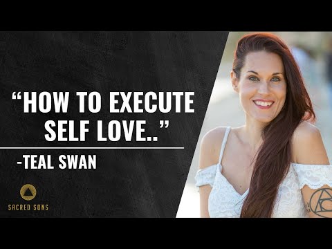 Teal Swan: Exploring The Relationship With Self