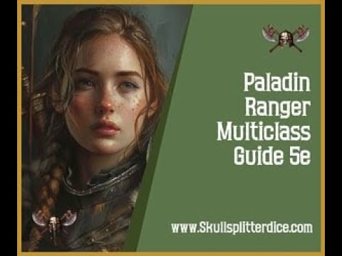 Paladin Ranger Multiclass Guide for Dungeons and Dragons 5e