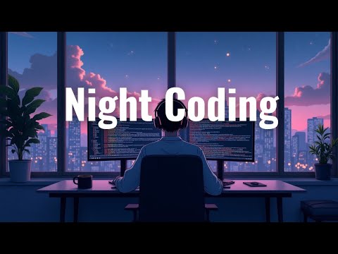 Night Coding Session | No Lyrics, Pure Focus Energy