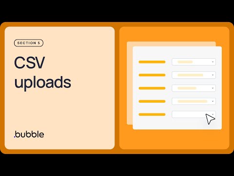 CSV upload: Getting started with Bubble (Lesson 5.3)