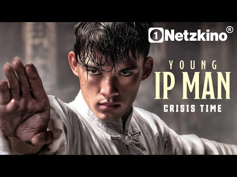 Young Ip Man: Crisis Time forced (Ganze Kung Fu Filme, Actionfilme in voller Länge, Martial Arts)