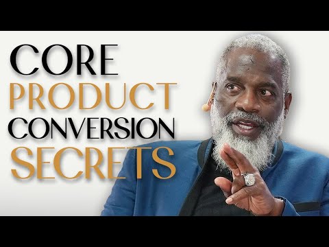 How To Create A High Converting Core Product
