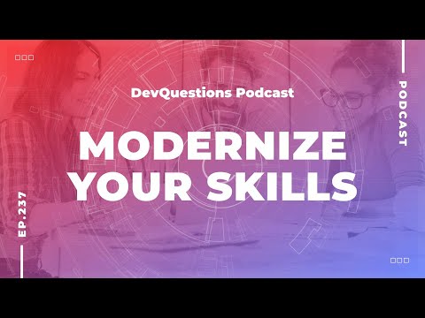 237. How To Modernize Your Skills as a C# Developer