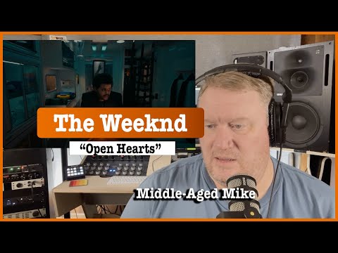 Music Producer blind reacts to The Weeknd "Open Hearts" | Middle-Aged Mike