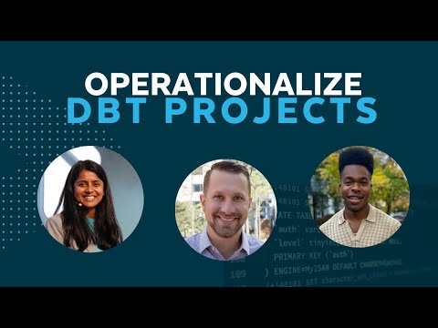 [LIVE] Deep Dive into Operationizing dbt Projects
