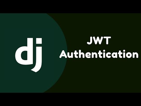 Django API Authentication using JWT Tokens