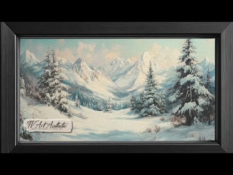 Frame TV Art | Majestic Snowy Mountains | Serene Winter Landscape | TV Art for a Cozy Escape
