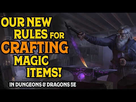 Our New Rules for Crafting Magic Items in D&D 5e
