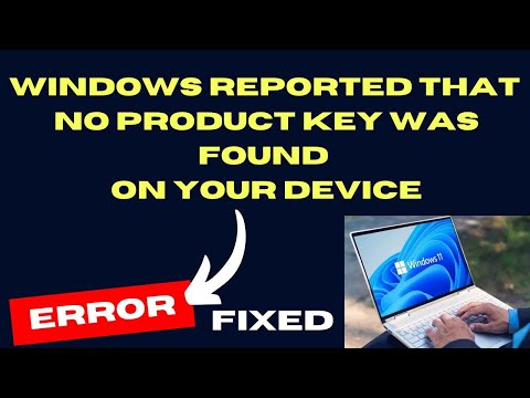 Windows reported that no product key was found on your device Error Fixed