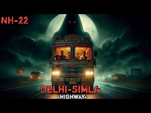 Delhi–Shimla Old NH-22 (Tunnel Route): ट्रक ड्राइवर की खौफनाक आपबीती || NH-22 Truck Horror Story ||