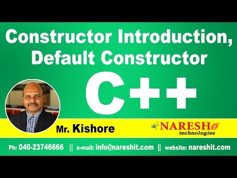 Constructor Introduction, Default Constructor in C++ | C ++ Tutorial | Mr. Kishore