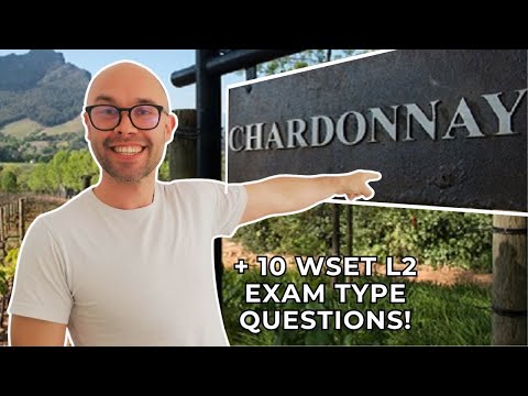 Chardonnay: Everything You Need to Know for WSET Level 2 in Wines (+10 WSET exam-type questions)