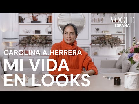 Carolina Adriana Herrera explica sus looks más estelares | Mi vida en looks | VOGUE España