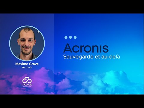 Acronis – Sauvegarde et au-delà
