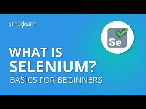 What Is Selenium? | Selenium Basics For Beginners | Introduction To Selenium | Selenium |Simplilearn