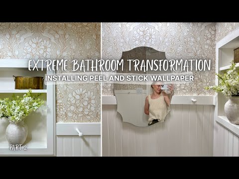 BATHROOM TRANSFORMATION ON A BUDGET (Part 2) | Installing Peel & Stick Wallpaper