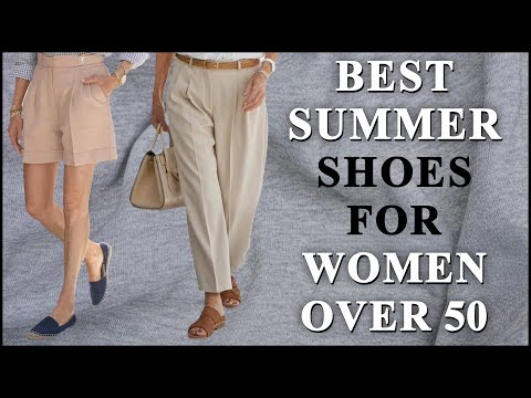25 Best Summer SHOES for Women Over 50 in 2025 | Stylish, Comfortable, and Flattering