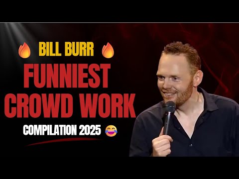Bill Burr Funniest Crowd Work Moments | Stand-up Compilation 2025