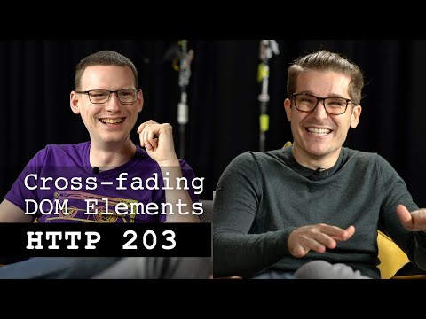 Cross-fading DOM elements | HTTP 203