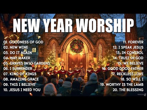 New Year Worship, Best Christian New Year Prayer & Worship Songs 2026 ✝️ Peaceful Worship Playlist