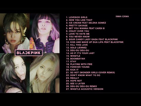 B L A C K P I N K FULL A L B U M PLAYLIST 2020 UPDATED