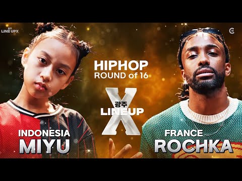 16 -7 MIYU (ID) VS ROCHKA (FR) HIPHOP ROUND OF 16ㅣ2025 LINE UP SEASON X