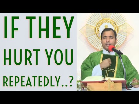 Fr Joseph Edattu VC - If they hurt you repeatedly...?