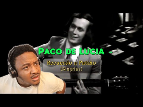 Paco de Lucia - Recuerdo a Patino (Alegrias) Reaction
